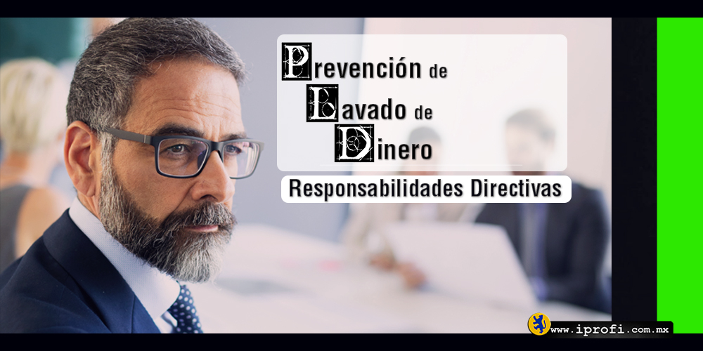 Responsabilidades Directivas en PLD y FT con EBR | Taller Especializado